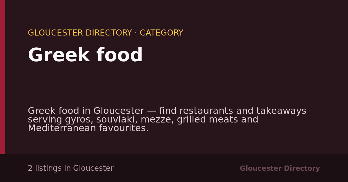 Greek food in Gloucester — 2 local listings