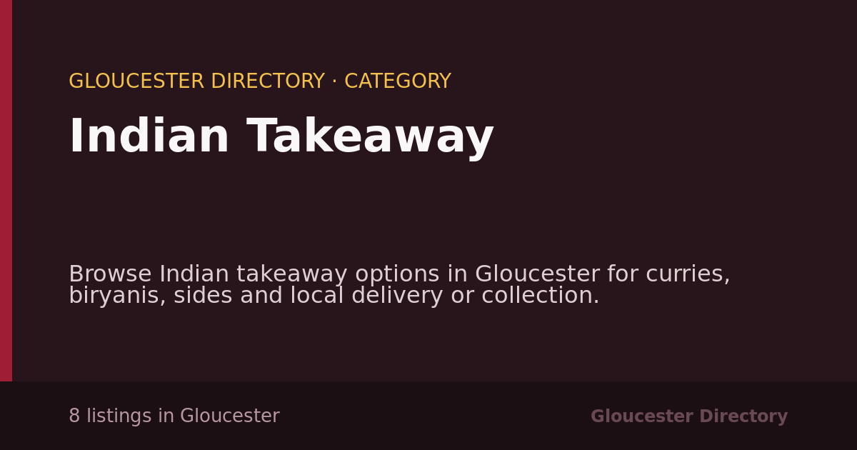 Indian Takeaway in Gloucester — 8 local listings