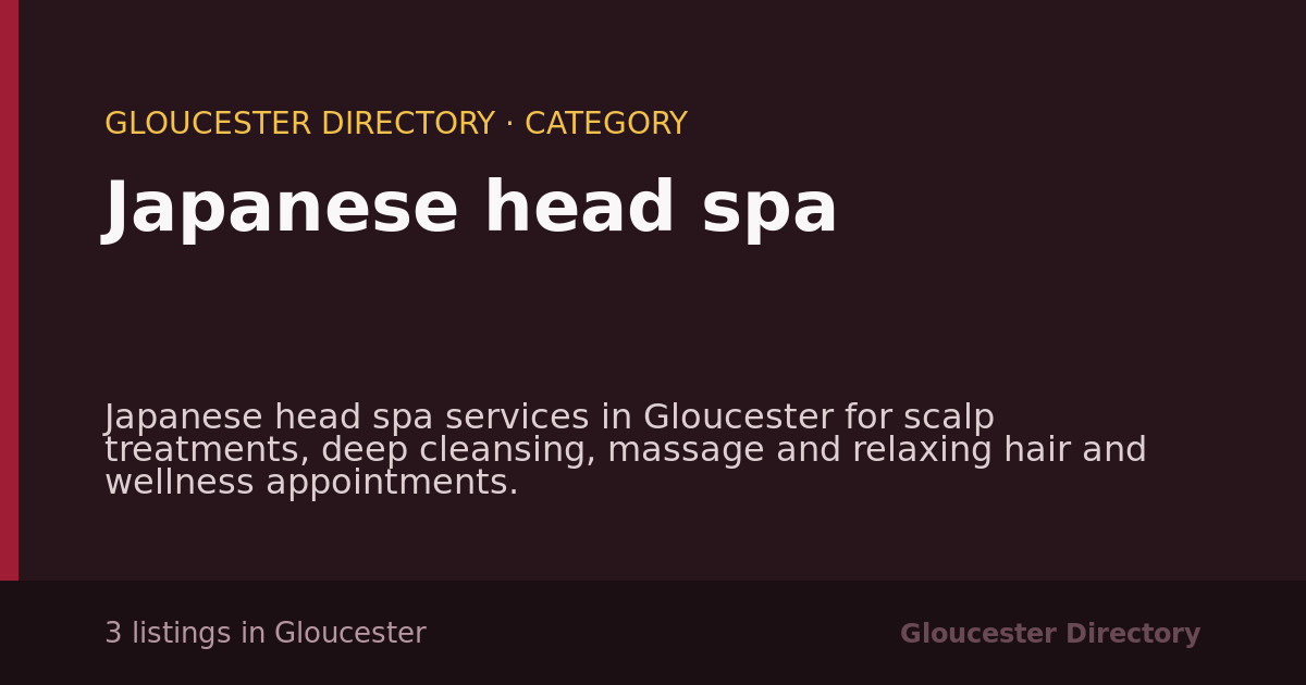 Japanese head spa in Gloucester — 3 local listings