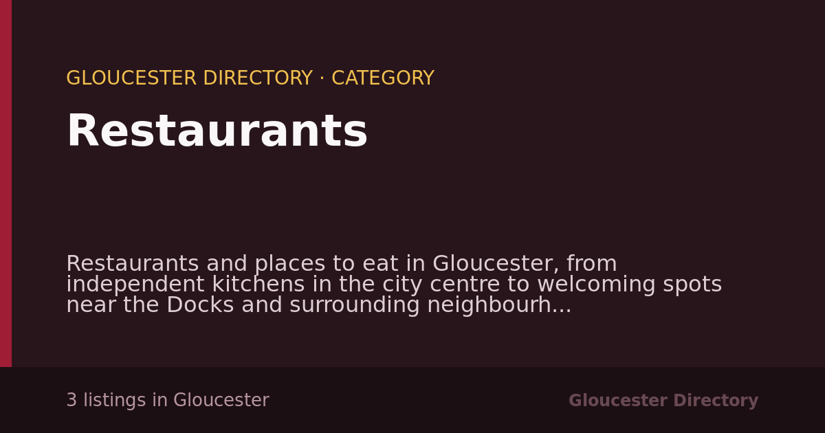 Restaurants in Gloucester — 3 local listings