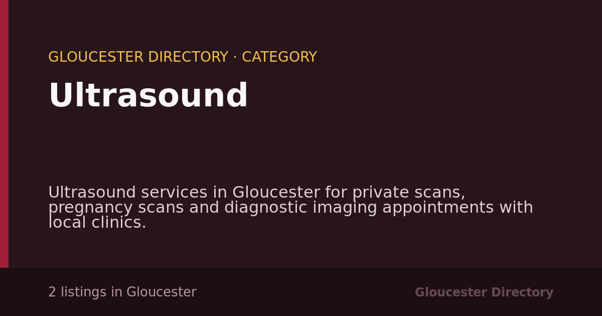 Ultrasound in Gloucester — 2 local listings