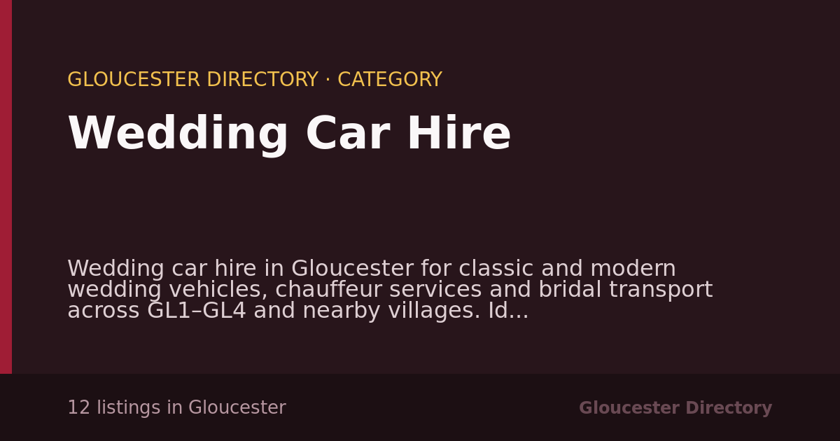 Wedding Car Hire in Gloucester — 12 local listings